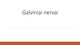 Galviniai nervai skaidrės
