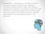 Šizofrenija medicinos projektas 2