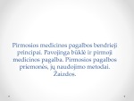 Pirmosios medicinos pagalbos bendrieji principai 1