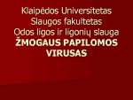 Žmogaus Papilomos virusas: ŽPV tipai, gydymo principai 1