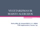 Maisto alergijų paplitimo tendencijos pasaulyje