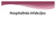 Hospitalinės infekcijos projektas