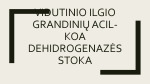 Vidutinio ilgio grandinių acil-KoA dehidrogenazės stoka 1