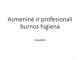 Asmeninė ir profesionali burnos higiena