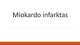 Miokardo infarktas prezentacija
