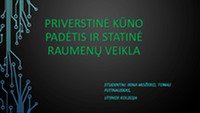 Priverstinė kūno padėtis ir statinė raumenų veikla 1