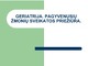 Geriatrija pagyvenusių ir senų žmonių sveikatos priežiūra