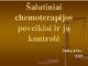 Šalutiniai chemoterapijos poveikiai ir jų kontrolė