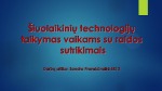 Šiuolaikinių technologijų taikymas vaikams su raidos sutrikimais 1