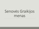 Senovės Graikijos menas projektas