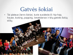 Gatvės šokiai prezentacija 2