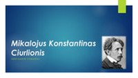 Famous Lithuanian composer: Mikalojus Konstantinas Čiurlionis 1