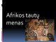 Afrikos tautų menas