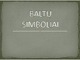 Baltų simboliai