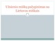 Užsienio miškų palyginimas su Lietuvos miškais