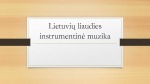 Lietuvių liaudies instrumentinė muzika 1