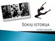 Šokio istorija skaidrės