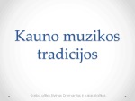 Kauno muzikos tradicijos 1