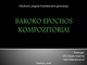 Baroko epochos kompozitoriai