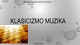 Klasicizmo muzika skaidrės
