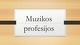 Muzikos profesijos