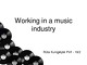 Working in a music industry