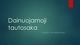 Dainuojamoji tautosaka pristatymas