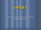 Opera prezentacija
