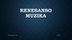 Renesanso muzika prezentacija