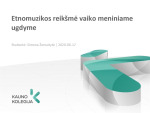 Etnomuzikos reikšmė vaiko meniniame ugdyme 1