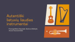 Autentiški lietuvių liaudies instrumentai projektas 1