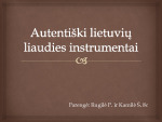 Autentiški lietuvių liaudies instrumentai skaidrės 1