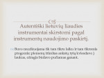 Autentiški lietuvių liaudies instrumentai skaidrės 2