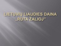 Lietuvių liaudies daina „Rūta žalioj“ 1