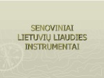 Senoviniai lietuvių liaudies instrumentai 1