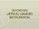 Senoviniai lietuvių liaudies instrumentai