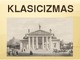 Klasicizmas muzikoje skaidrės