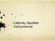 Lietuvių instrumentai