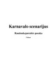 Karnavalas - raudonkepuraitė
