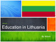 Education in Lithuania presentation