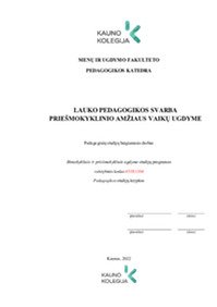 Lauko pedagogikos svarba priešmokyklinio amžiaus vaikų ugdyme 1