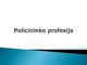 Policininko profesija (2)