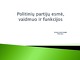 Politinių partijų esmė, vaidmuo ir funkcijos