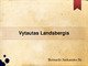 Politikas Vytautas Landsbergis