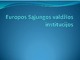 Europos Sąjungos valdžios institucijos