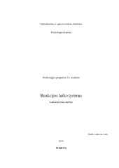 Reakcijos laiko palyginimas esant skirtingoms sąlygoms 1