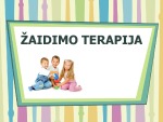 Žaidimo terapija skaidrės 2