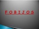 Fobijos