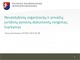 Nevalstybinių organizacijų ir privačių juridinių asmenų dokumentų rengimas, tvarkymas