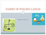 Žmonių sauga: Darbo ir poilsio laikas 1